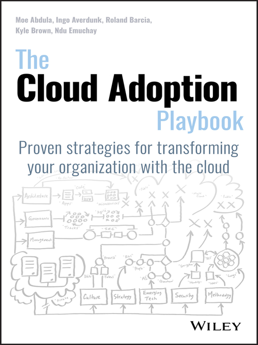 Title details for The Cloud Adoption Playbook by Moe Abdula - Available